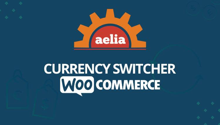 Aelia Currency Switcher for WooCommerce Premium