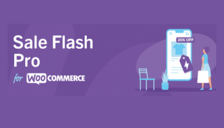 Sale Flash Pro - WordPress Plugin for WooCommerce